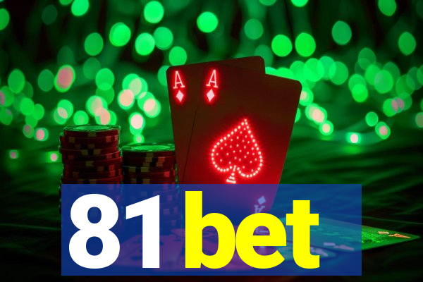 81 bet